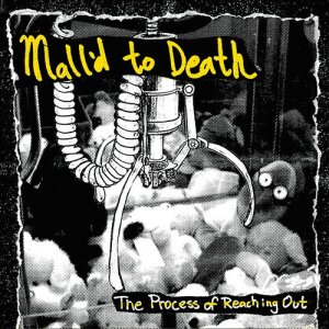อัลบัม The Process of Reaching Out ศิลปิน Mall'd To Death