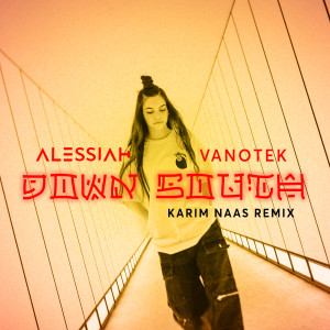 Alessiah的專輯Down South (Karim Naas Remix) (Explicit)