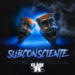 Album SUBCONSCIENTE from Clase-A