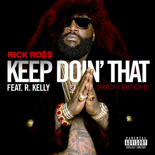 Keep Doin' That (Rich Bitch) (Explicit)