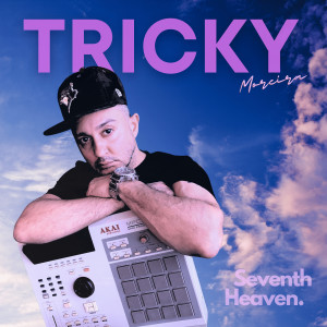 Album Seventh Heaven from Tricky Moreira