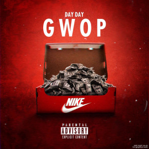 Listen to Gwop (Explicit) song with lyrics from DayDay