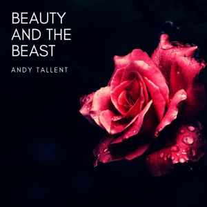 Listen to Beauty and the Beast (Arr. for Piano) song with lyrics from Andy Tallent
