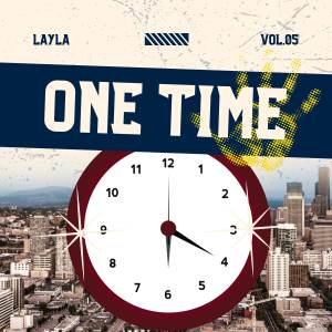 Album One Time oleh Layla