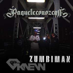 G-Knew的專輯PAQUETECONOZCA (feat. Zumbiman) [Explicit]