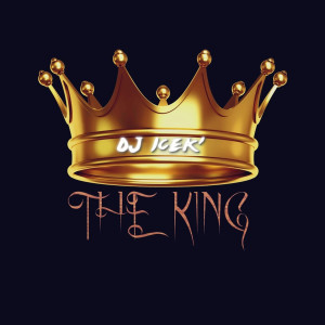 ดาวน์โหลดและฟังเพลง The King พร้อมเนื้อเพลงจาก DJ ICEK'
