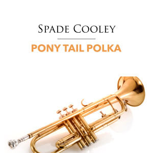 Pony Tail Polka dari Spade Cooley