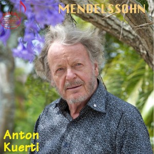 อัลบัม Mendelssohn: Works for Piano ศิลปิน Anton Kuerti