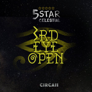 ดาวน์โหลดและฟังเพลง 3rd Eye Open พร้อมเนื้อเพลงจาก 5 Star Celestial