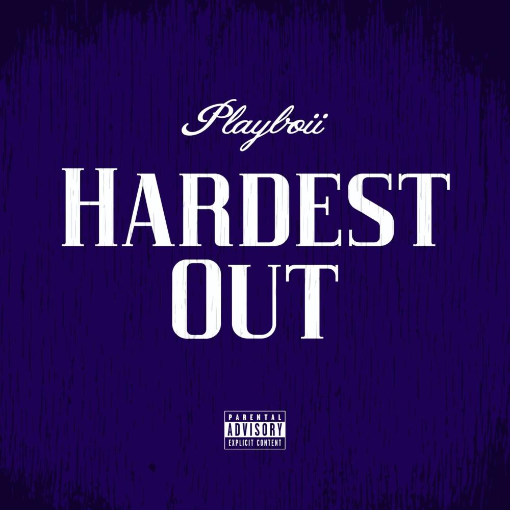 Hardest Out (Explicit)
