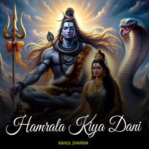 Listen to Hamrala Kiya Dani song with lyrics from Rahul Sharma