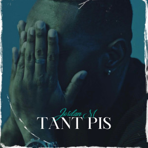 Album Tant Pis from Jordan M