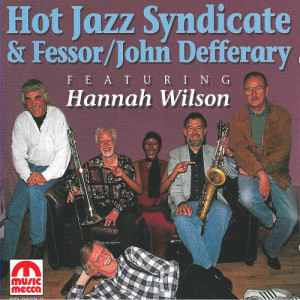 Hot Jazz Syndicate的專輯Hot Jazz Syndicate (feat. Fessor & John Defferary)