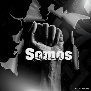 Album Somos Almas from Mc Fabinho