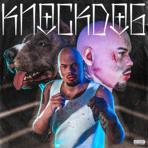 收聽Cafuzo的Knockdog (Explicit)歌詞歌曲