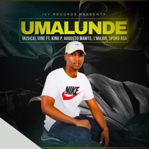 ดาวน์โหลดและฟังเพลง Umalunde พร้อมเนื้อเพลงจาก Musical Vine