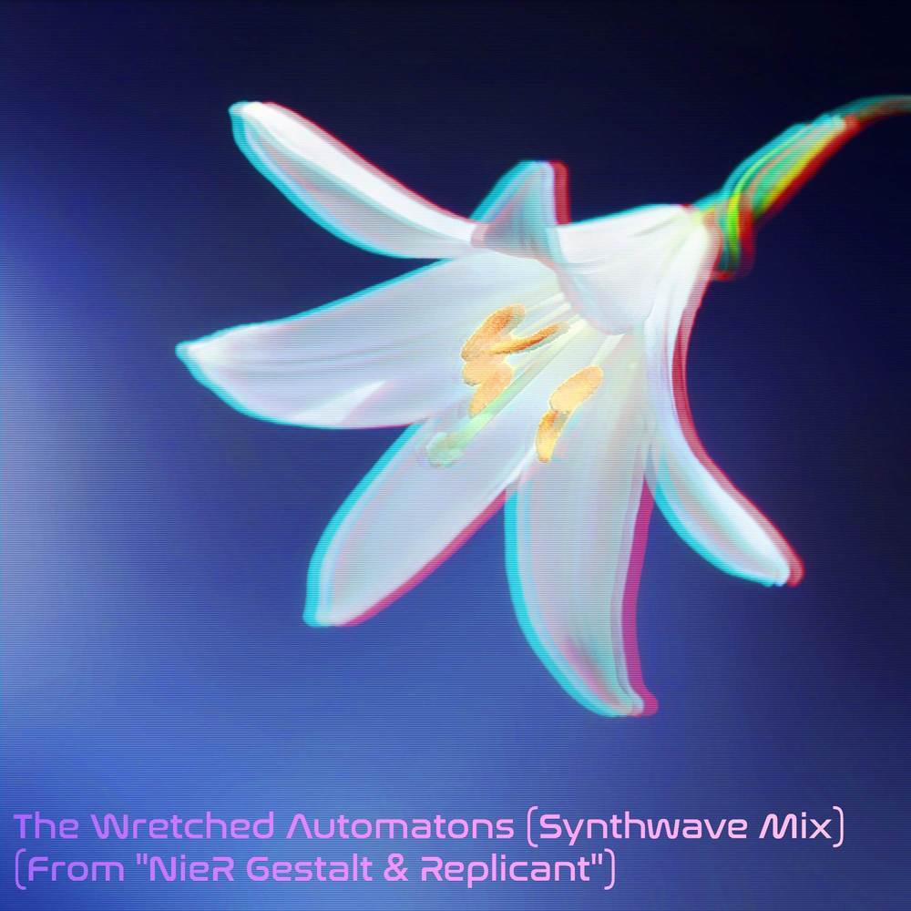 The Wretched Automatons (From "NieR Gestalt & Replicant") [Synthwave Mix] (Synthwave Mix)