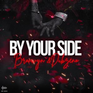 收聽bronwyn的By Your Side (feat. dubzeno|Explicit)歌詞歌曲