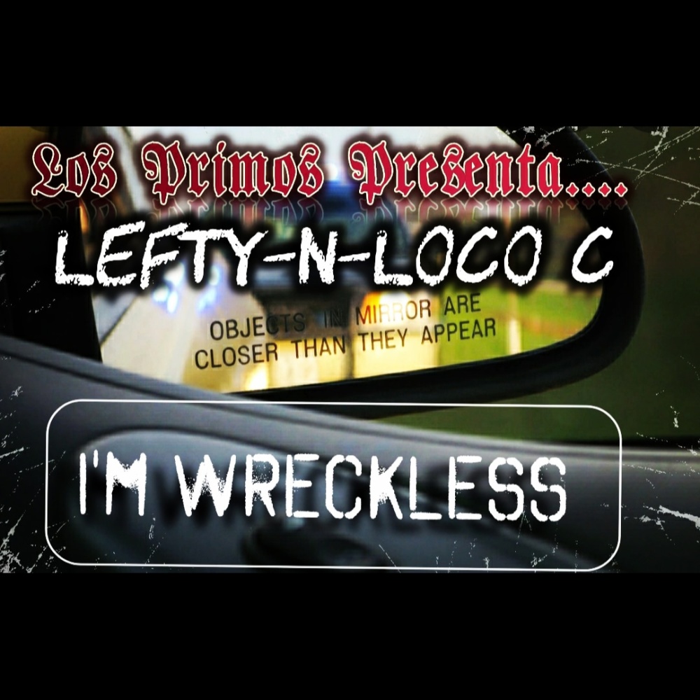 Im Wreckless (feat. Loco C) (Explicit)