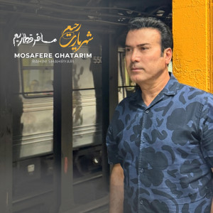 Album Mosafere Ghatarim from Rahim Shahryari