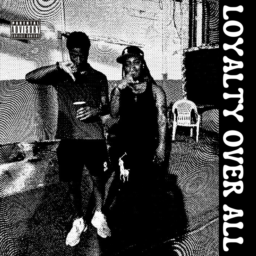 Loyalty over All (Cold Blooded) (Explicit)