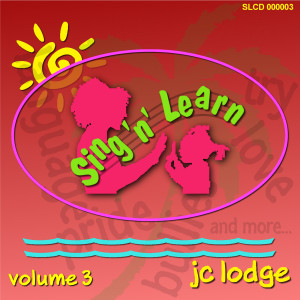 Album Sing 'n' learn, Vol. 3 from JC Lodge