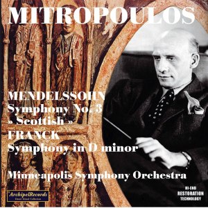 Minneapolis Symphony Orchestra的專輯Mendelssohn: Symphony No. 3 in A Minor, Op. 56, MWV N 18 "Scottish" - Franck: Symphony in D Minor, FWV 48