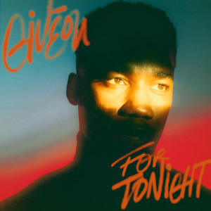 收聽GIVĒON的For Tonight歌詞歌曲