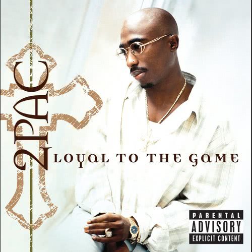 Loyal To The Game (Album Version|Explicit)