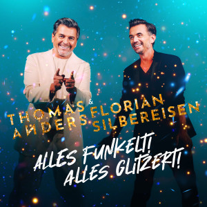 Thomas Anders的專輯Alles funkelt! Alles glitzert!