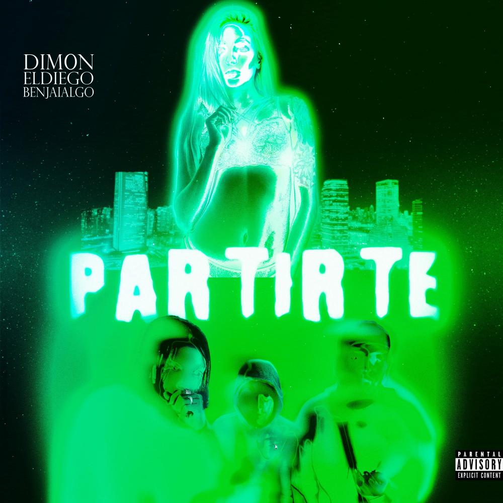 Partirte (feat. El Diego & DIM0N) (Explicit)