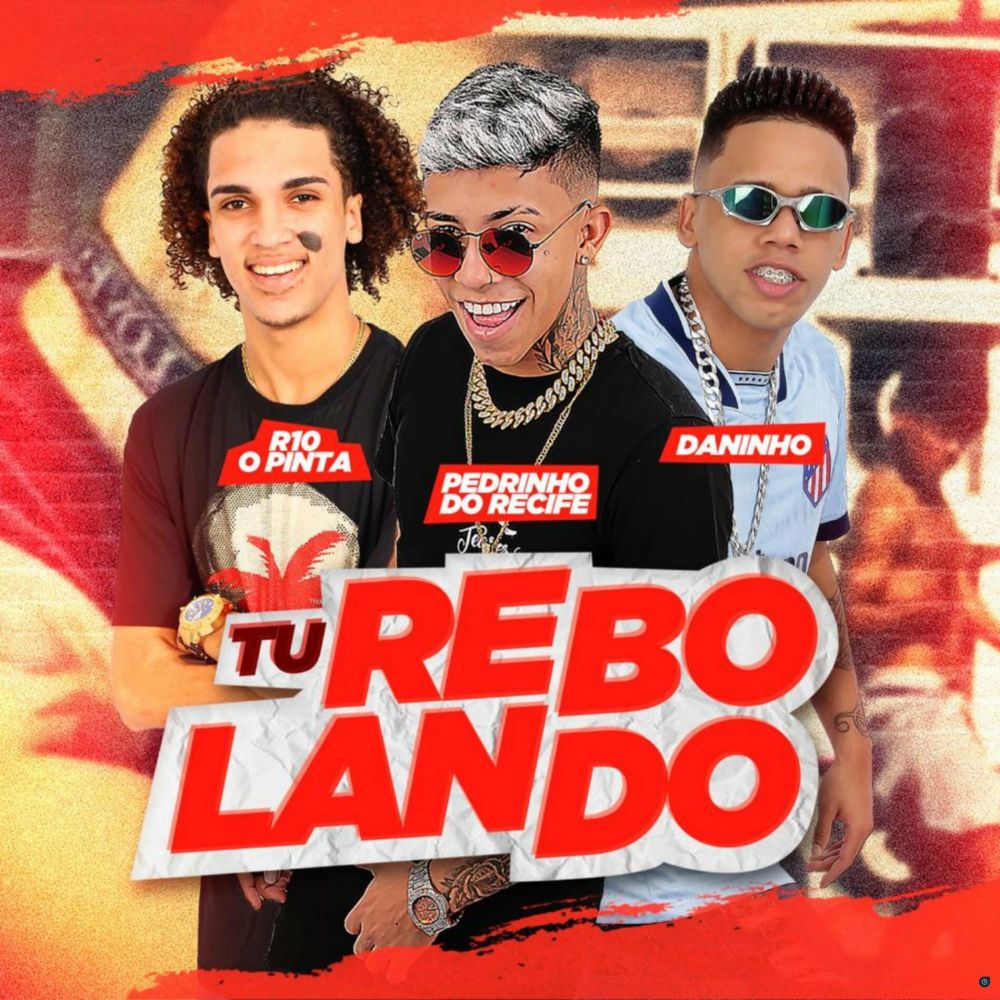 Tu Rebolando (feat. R10 O Pinta) (Explicit)