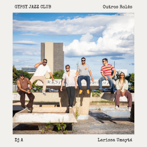 收聽Gypsy Jazz Club的Embriagando no Sucesso歌詞歌曲