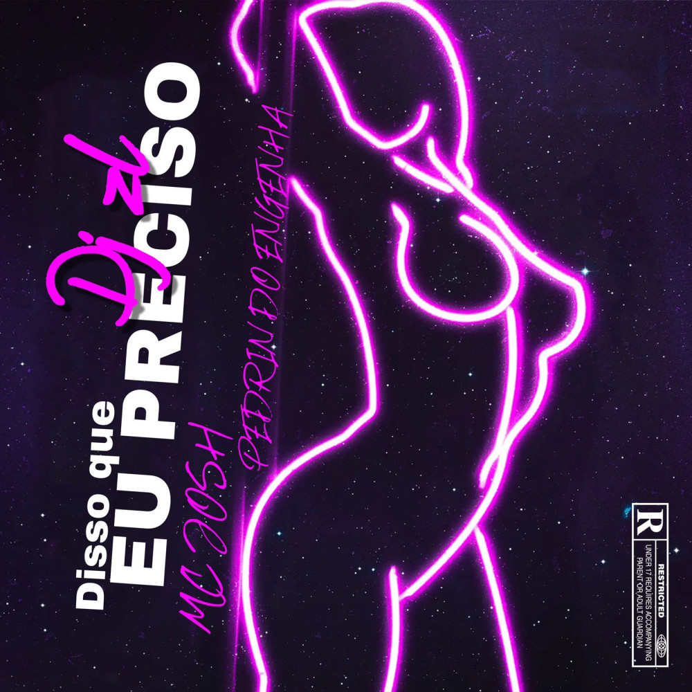Disso Que eu Preciso (Explicit)