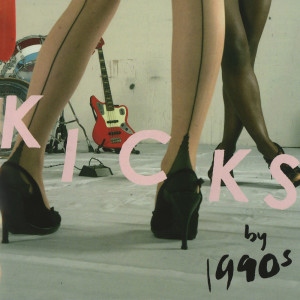 Album Kicks from 1990s