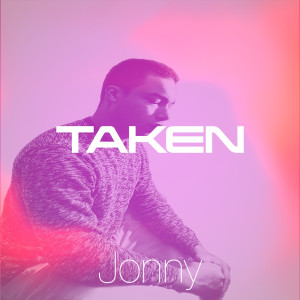 Album Taken (Explicit) from Jonny
