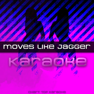 收聽Moves Like Jagger的Moves Like Jagger歌詞歌曲