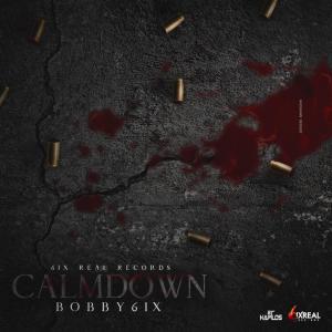 ดาวน์โหลดและฟังเพลง Calm Down (Explicit) พร้อมเนื้อเพลงจาก Bobby 6ix