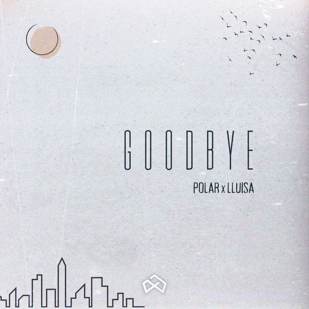 Goodbye
