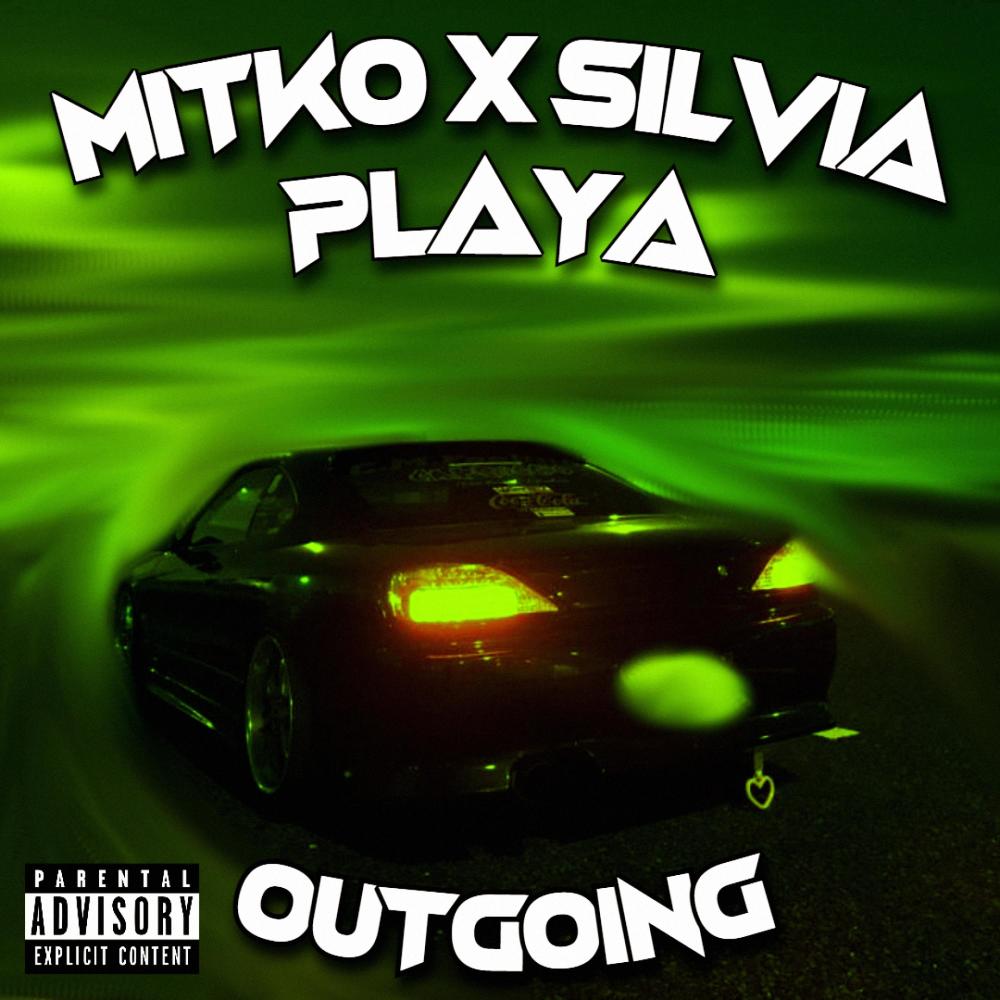 OUTGOING (feat. SILVIAPLAYA) (Explicit)