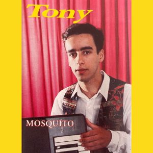 Tony的专辑Mosquito