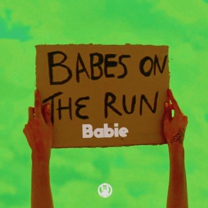 Album Babie (Supersavage Remix) from Babes on the Run