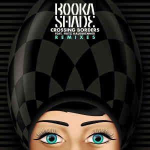 Listen to Crossing Borders (Chi Thanh Remix) song with lyrics from Booka Shade