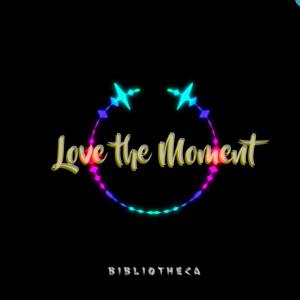 收聽Bibliotheca的Love The Moment歌詞歌曲