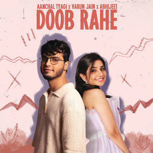 อัลบัม Doob Rahe ศิลปิน Abhijeet Srivastava