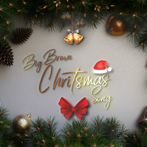 收聽Juggy D的Big Brown Christmas Song歌詞歌曲