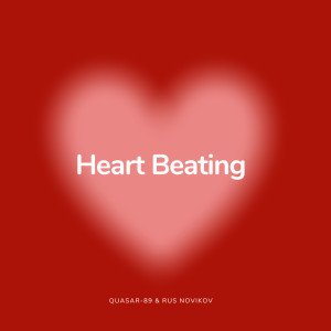 Listen to Heart Beating (Extended Mix) song with lyrics from Quasar-89