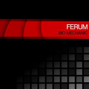Ferum的專輯Bio Mechanic