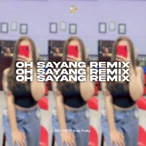OH SAYANG (Remix) dari Meyda Rahma