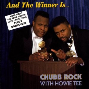 收聽Chubb Rock With Howie Tee的And The Winner Is... (with Hitman Howie Tee)歌詞歌曲